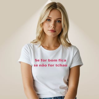 Nome do produto Camiseta Amor Próprio - Se For Bom