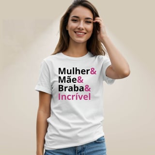 Nome do produto Camiseta Mãe Braba