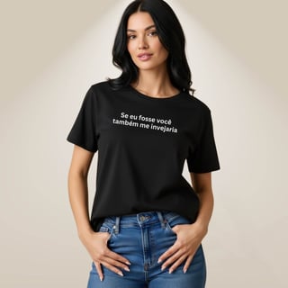 Nome do produto Camiseta Sou Sincera - Também me Invejaria