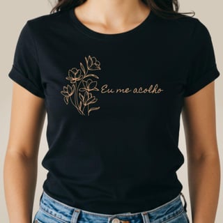 Nome do produto Camiseta Florescer - Eu Me Acolho
