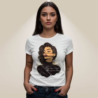 Nome do produto Camiseta A Mulher Que Me Tornei