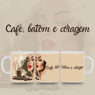 Nome do produto Caneca Café Batom e Coragem