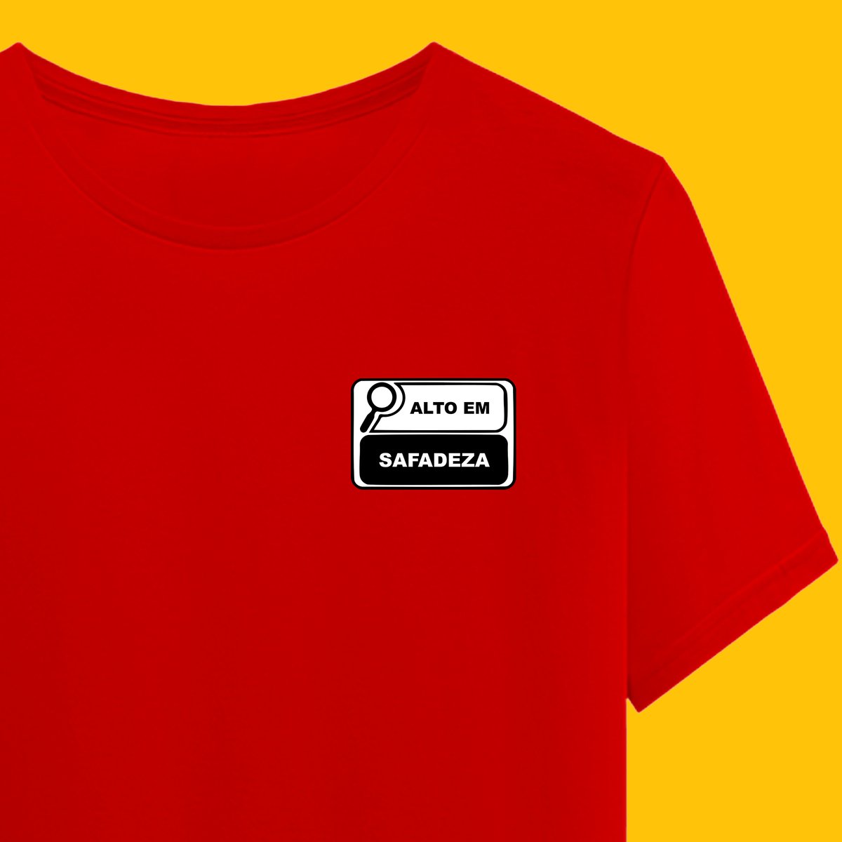Nome do produto: Camiseta ALTO EM SAFADEZA