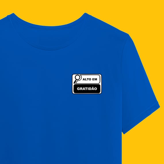 Camiseta ALTO EM GRATIDÃO