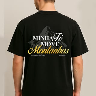 Camiseta OVERSIZED | Minha fé move montanhas | PRETO