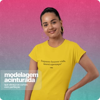 Nome do produto Camiseta Feminina Baby Long Quality – Enquanto Houver Vida 