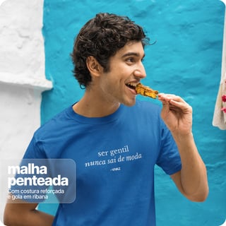 Nome do produto Camiseta Unissex Quality – Ser Gentil 