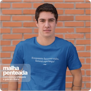 Nome do produto Camiseta Unissex  Quality – Enquanto Houver Vida Havera Esperança 