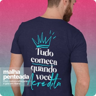Nome do produto Camiseta Unissex Quality –  Acredite