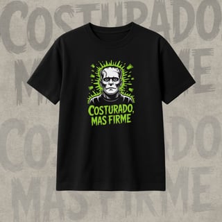 Nome do produtoCamiseta Prime Frankenstein – Costurado, Mas Firme