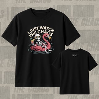 Nome do produtoCamisa prime preta I JUST WATCH THE  CHAOS