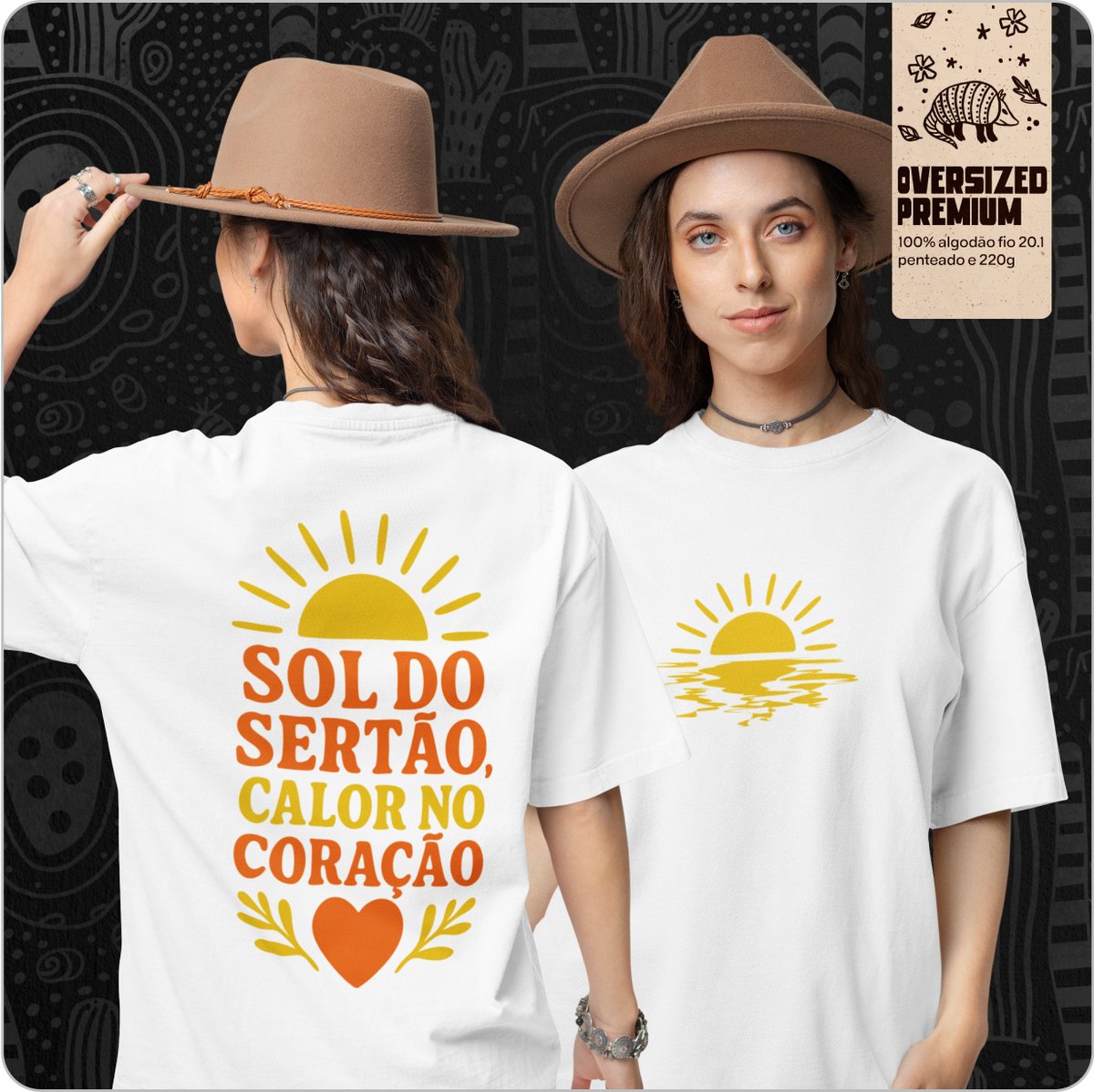 Nome do produto: Camiseta Unissex Oversized –  Sol do sertão calor no coração 