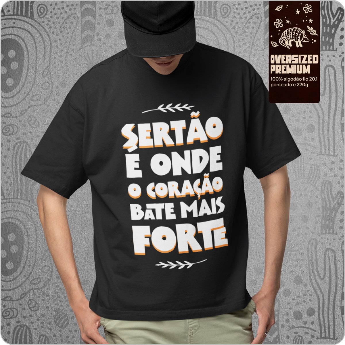 Nome do produto: Camiseta Unissex Oversized – Sertão e onde o coração bate mais forte 