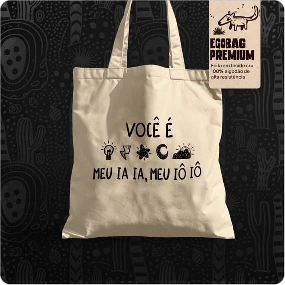 Ecobag Estilosa - Você é luz É raio, estrela e luar 