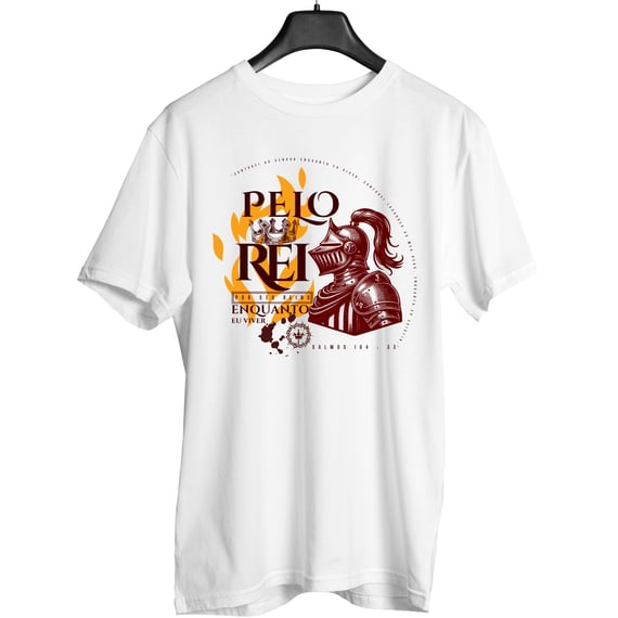 Camiseta Cristã Pelo Rei – Salmos 104:33 | Fé, Força e Coragem