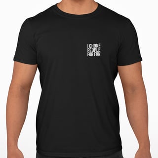 Nome do produto Camiseta T-Shirt - I choke people for fun | Arte no peito