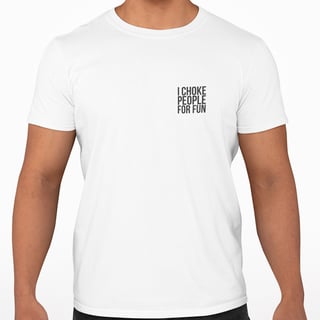 Nome do produto Camiseta T-Shirt - I choke people for fun | Arte no peito