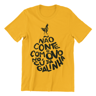 Nome do produto Camiseta Não Conte Com o Ovo