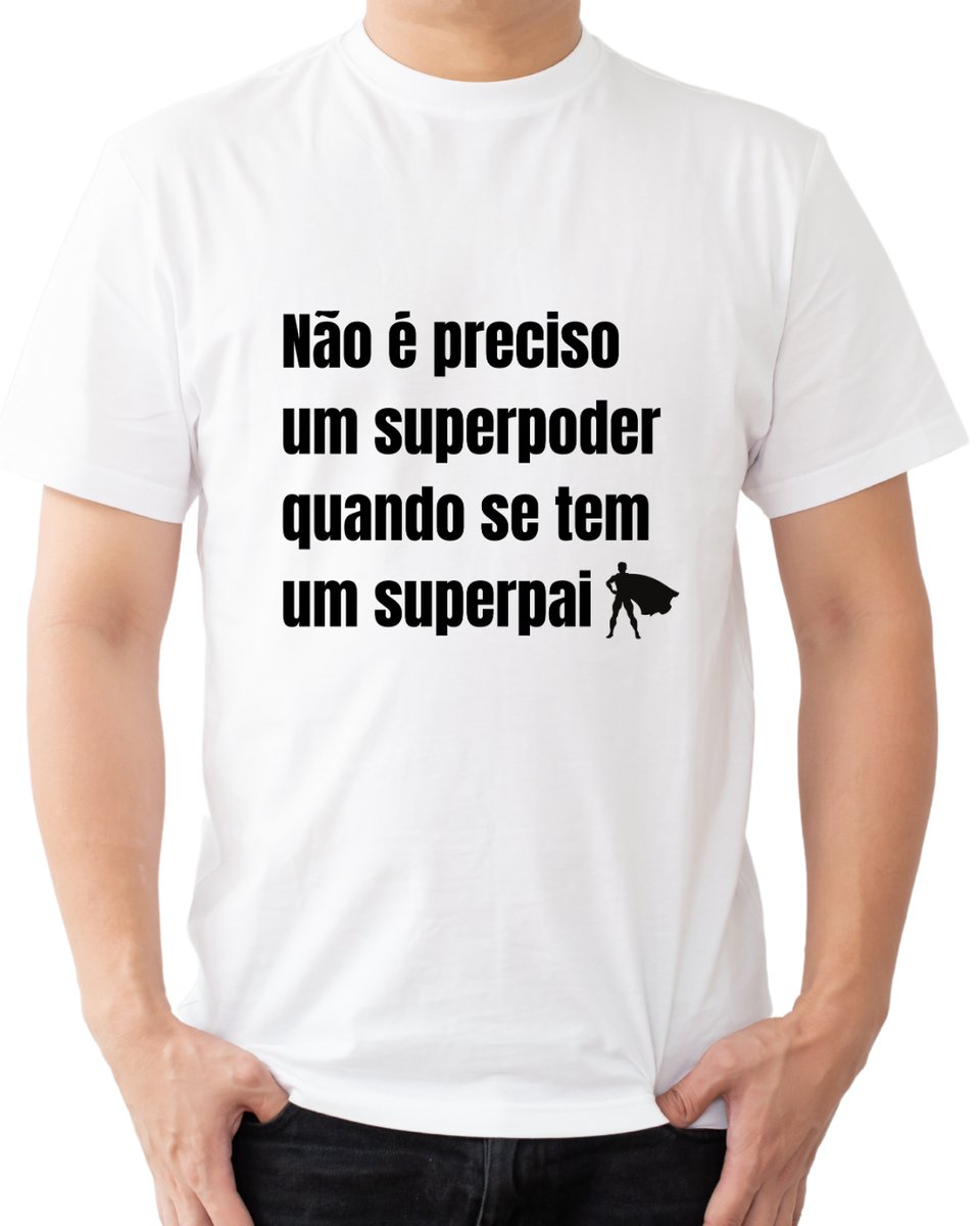 Nome do produto: Camiseta Superpai