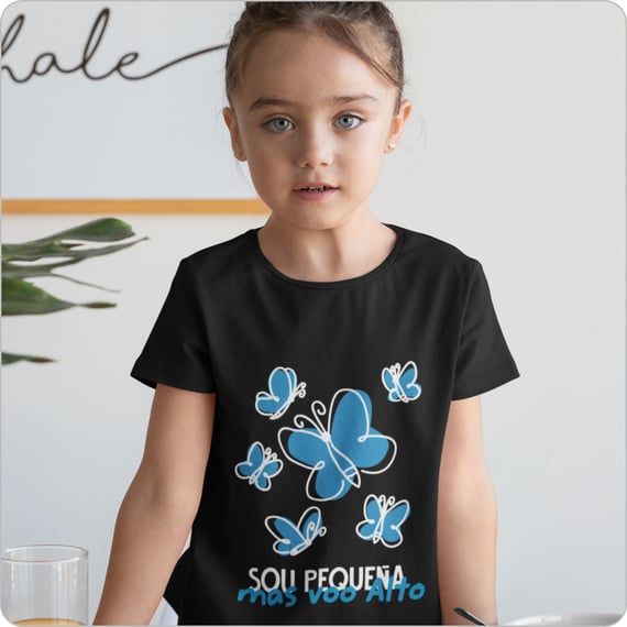 Camiseta Infantil Quality –  Sou Pequena Mas voo Alto  (2 a 8 Anos) 