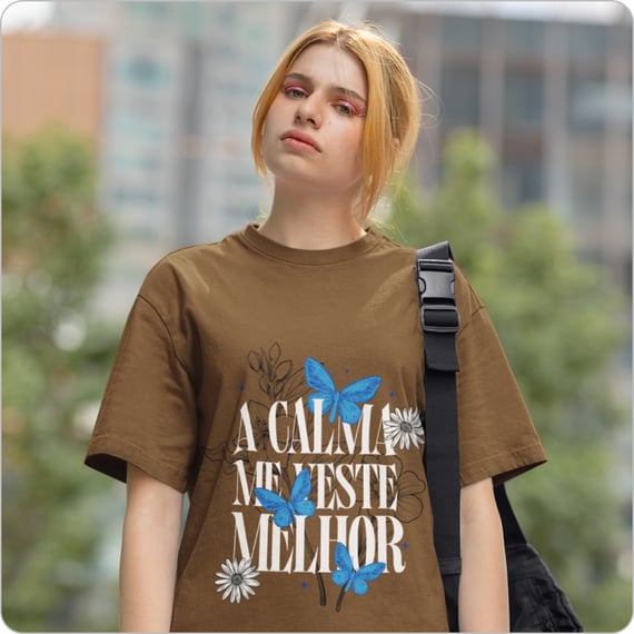 Camiseta Feminina  Oversized –  A Calma Me Veste Melhor 