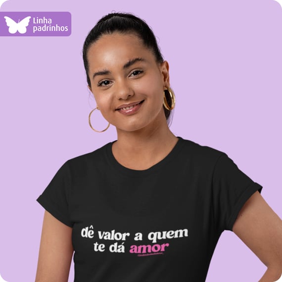 Camiseta Feminina Baby Long Quality  – De Valor a Quem Te Da Amor