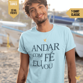 Nome do produto Andar com Fé Eu Vou - T-Shirt Classic