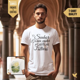 O Senhor é o meu pastor - T-Shirt Quality