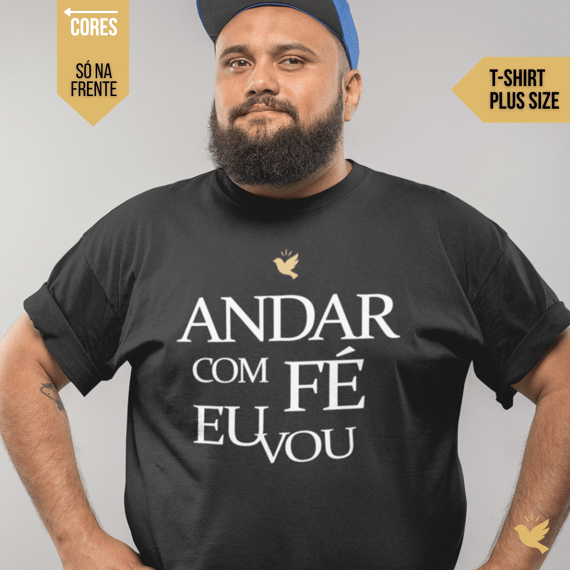 Andar com Fé Eu Vou - T-Shirt Plus Size
