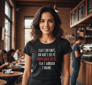 Nome do produto Camiseta Feminina (Ela é do Café, do Axé e de Fé )