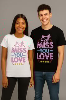 Nome do produto Camiseta Neon “Miss You Love” Unissex 