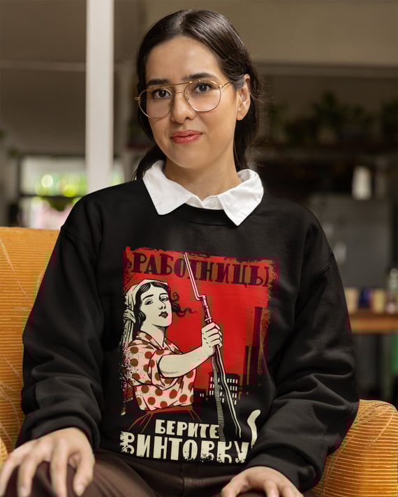 Moletom - Trabalhadoras, Peguem os Rifles!