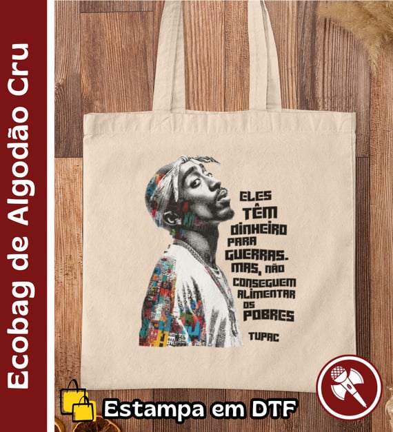 Frase do Tupac - Ecobag Algodão Cru