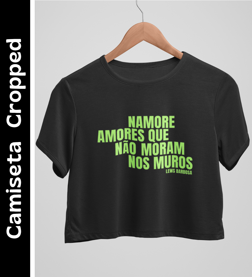 Nome do produto: Namore Amores - Camiseta Cropped