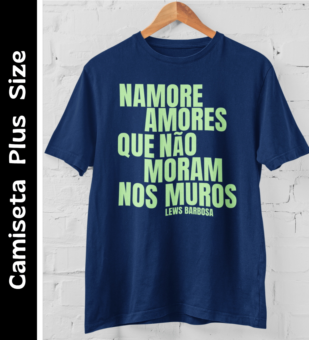 Nome do produto: Namore Amores - Camiseta Plus Size