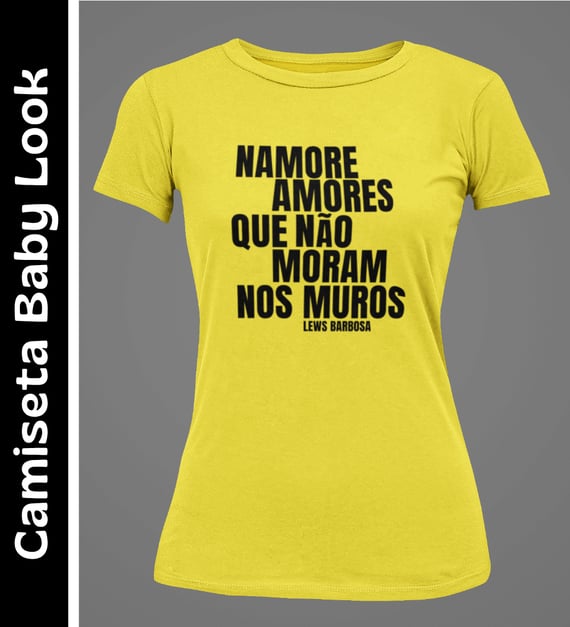 Namore Amores - Camiseta Baby Look