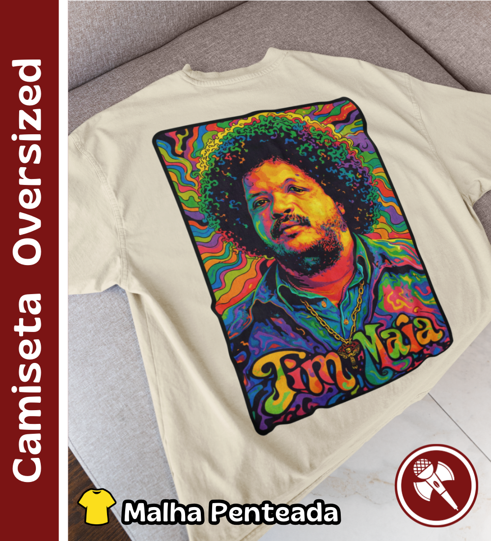 Nome do produto: Tim Maia Psicodélico - Camiseta Oversized