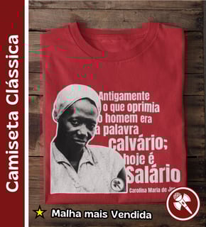 Carolina Maria de Jesus - Camiseta Clássica