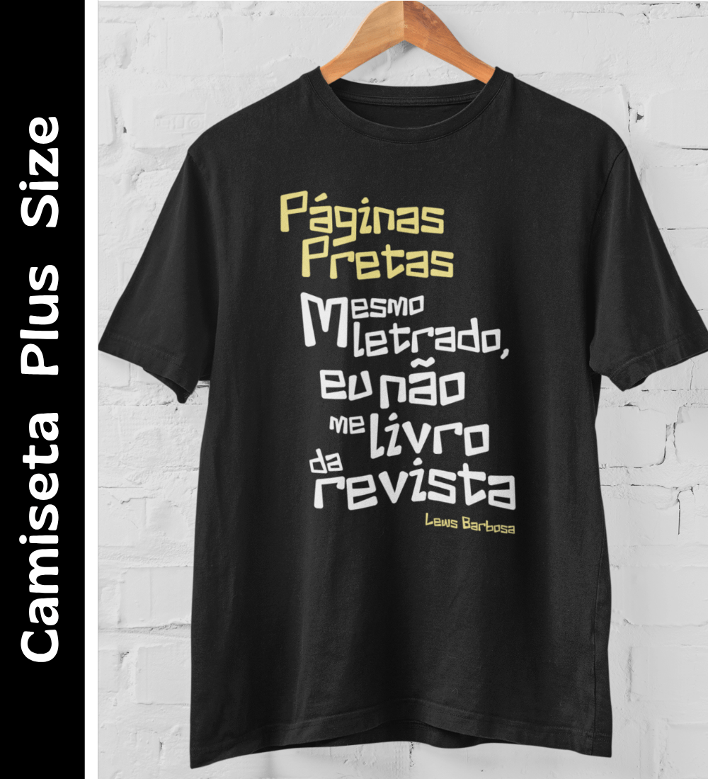 Nome do produto: Páginas Pretas - Camiseta Plus Size