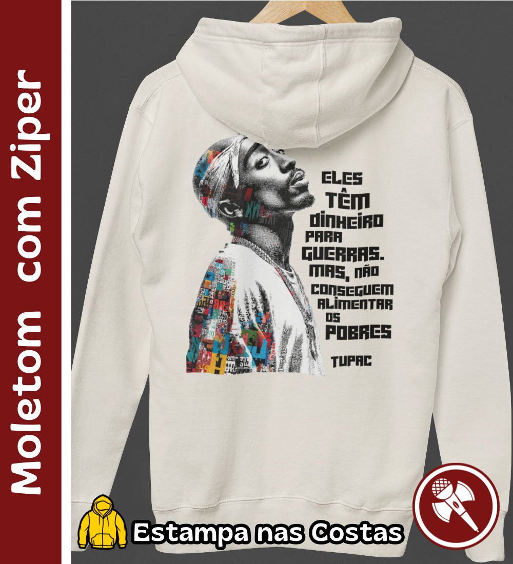 Nome do produto: Frase do Tupac - Moletom com Ziper