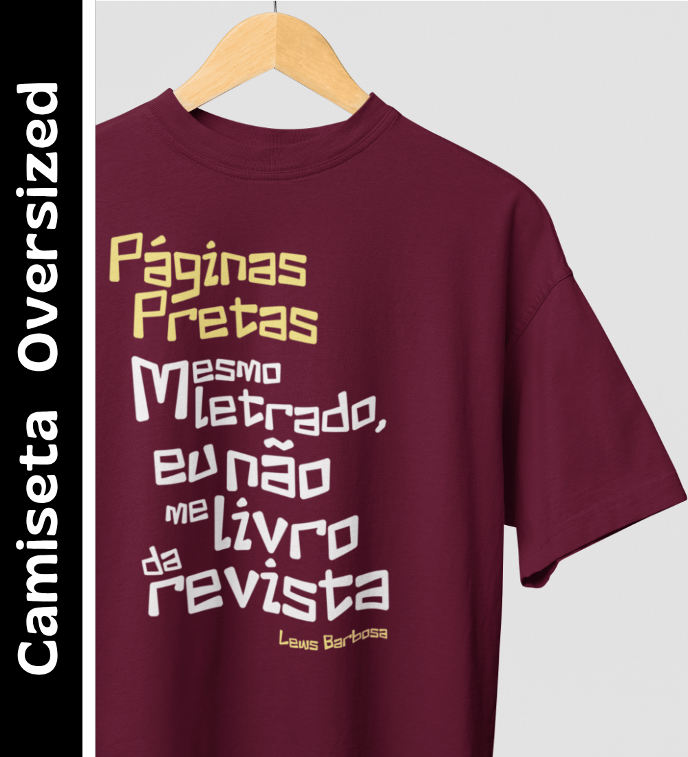 Nome do produto: Páginas Pretas - Camiseta Oversized