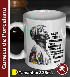 Frase do Tupac - Caneca de Porcelana