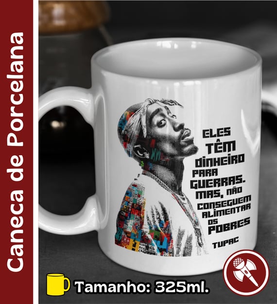Frase do Tupac - Caneca de Porcelana