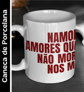 Namore Amores - Caneca