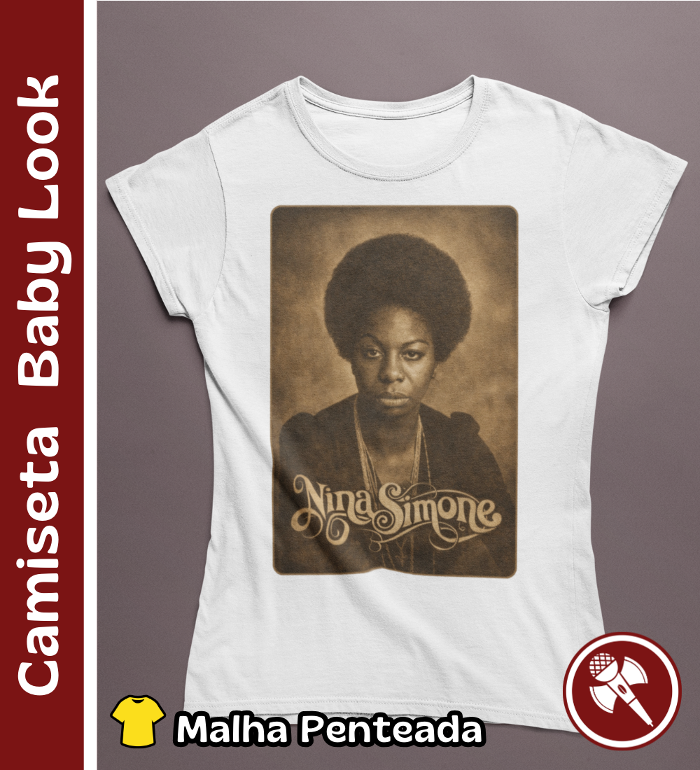 Nome do produto: Nina Simone 01 - Camiseta Baby Look
