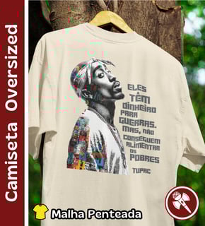 Frase do Tupac - Camiseta Oversized