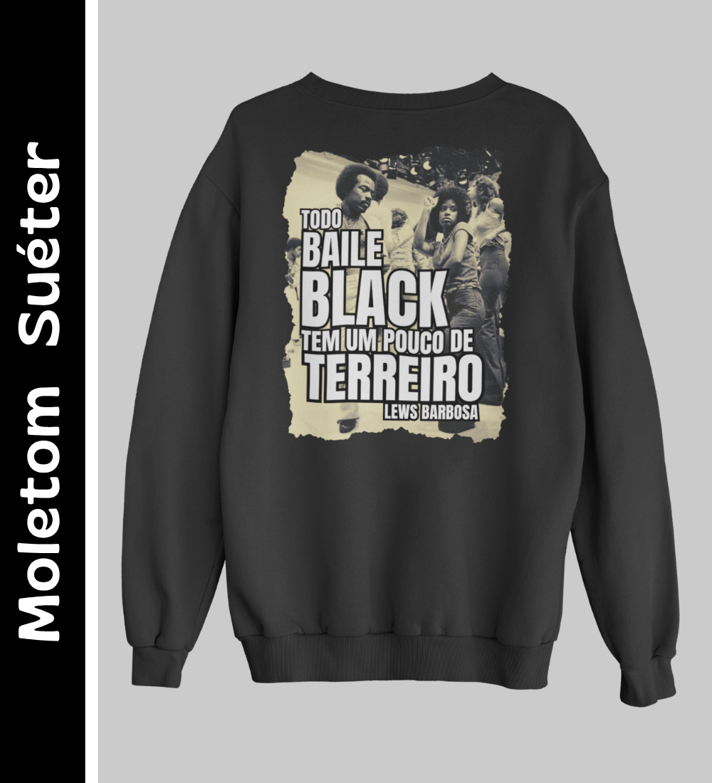 Nome do produto: Baile Black (Soul Train) - Moletom Suéter