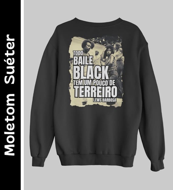 Baile Black (Soul Train) - Moletom Suéter