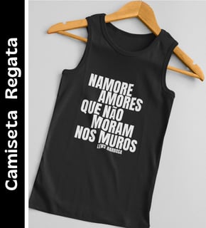 Nome do produto Namore Amores - Camiseta Regata