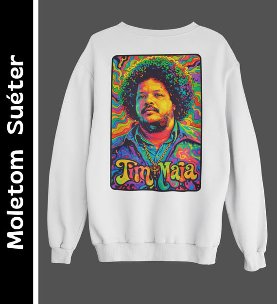 Tim Maia - Moletom Suéter